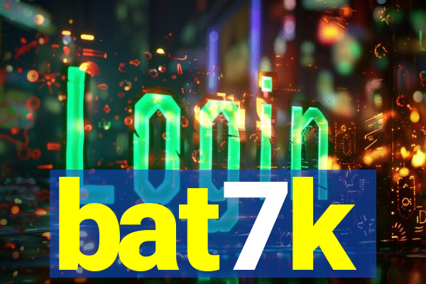 bat7k