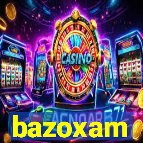 bazoxam