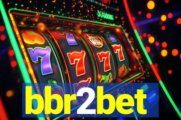 bbr2bet