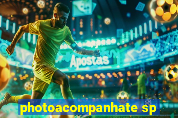 photoacompanhate sp