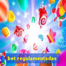 bet regulamentadas