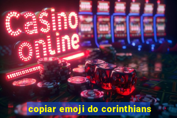 copiar emoji do corinthians