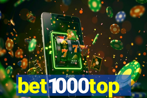 bet1000top