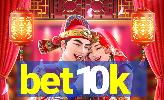 bet10k