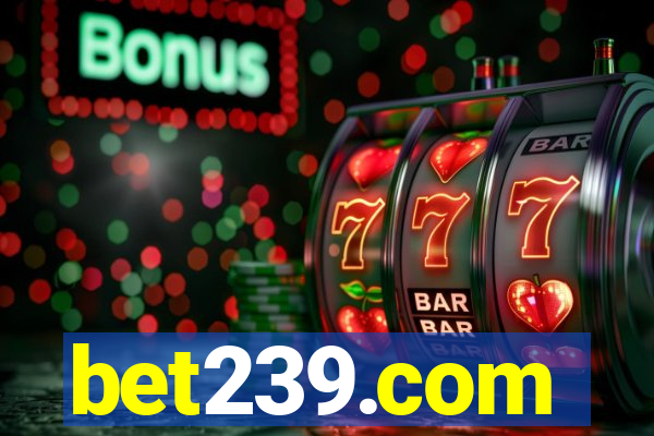 bet239.com