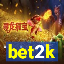 bet2k