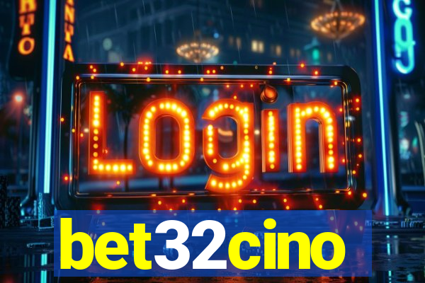 bet32cino