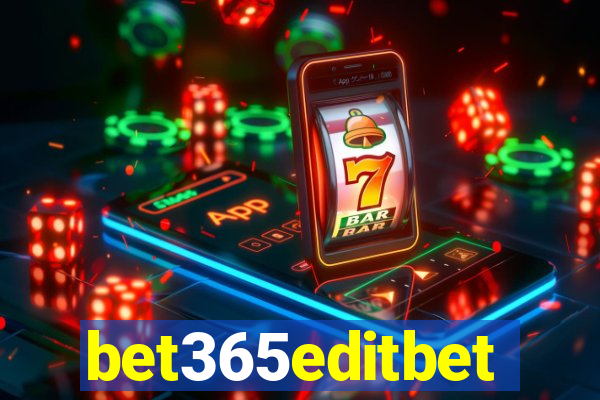 bet365editbet