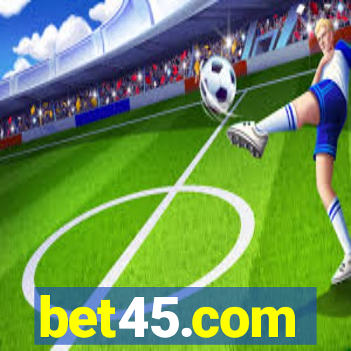 bet45.com