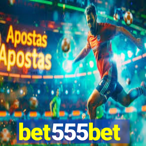 bet555bet