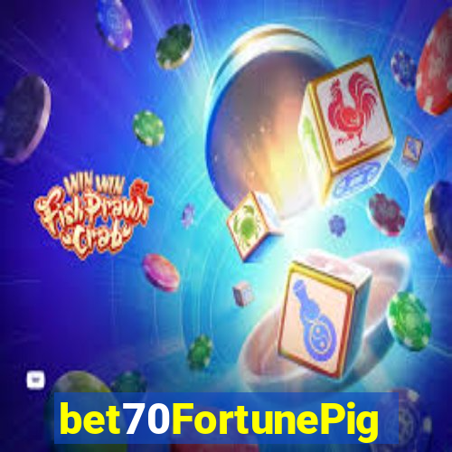 bet70FortunePig