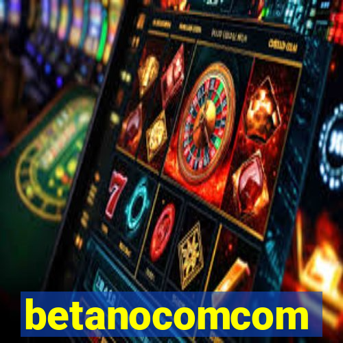 betanocomcom