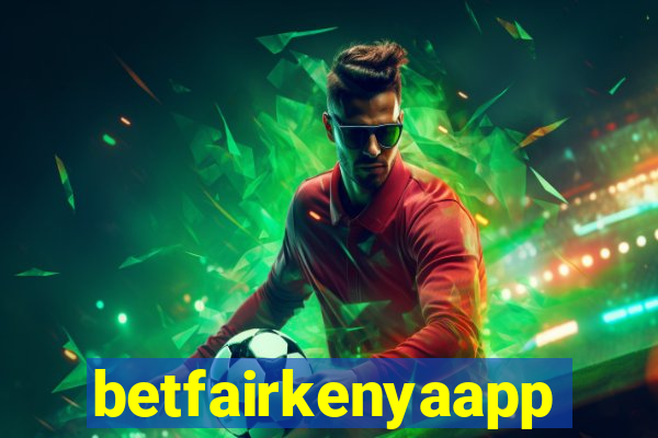 betfairkenyaapp