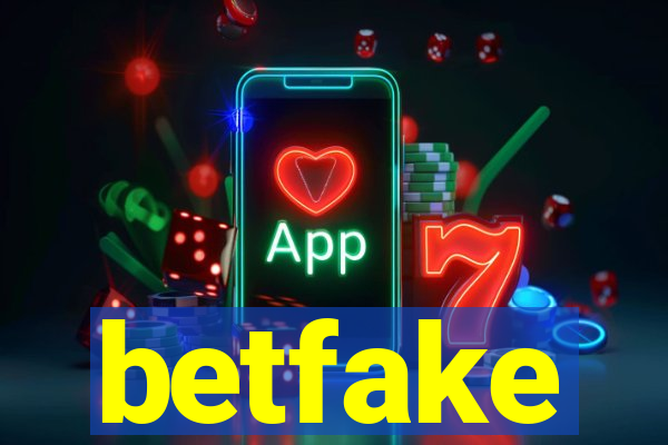 betfake