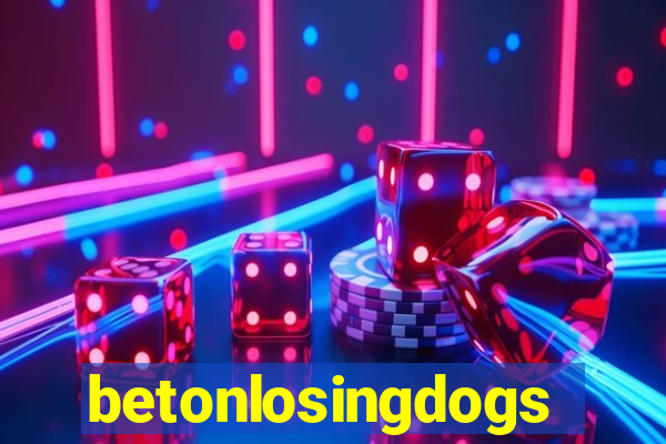 betonlosingdogs