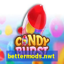 bettermods.nwt