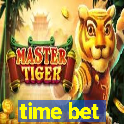 time bet