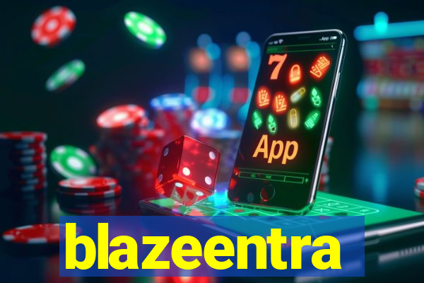 blazeentra