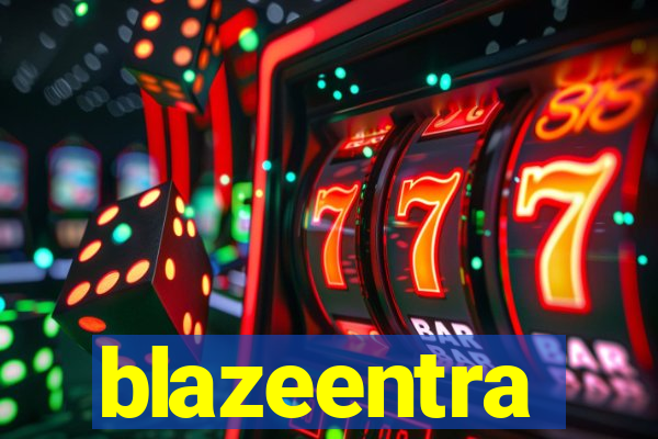 blazeentra