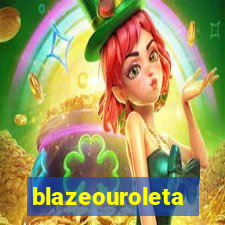 blazeouroleta