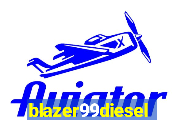 blazer99diesel