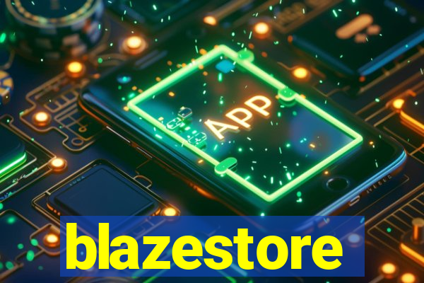 blazestore