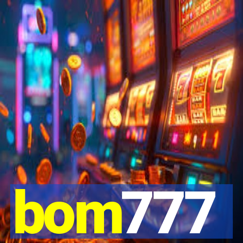 bom777