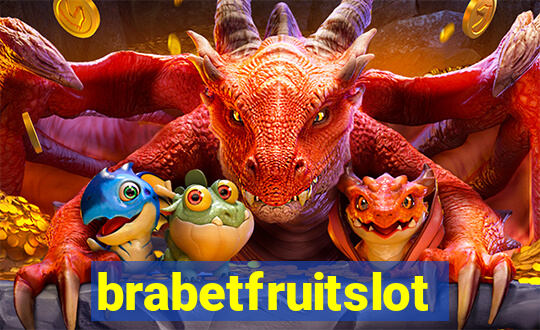 brabetfruitslot