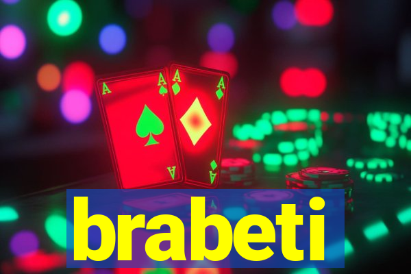 brabeti