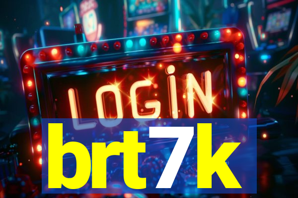 brt7k