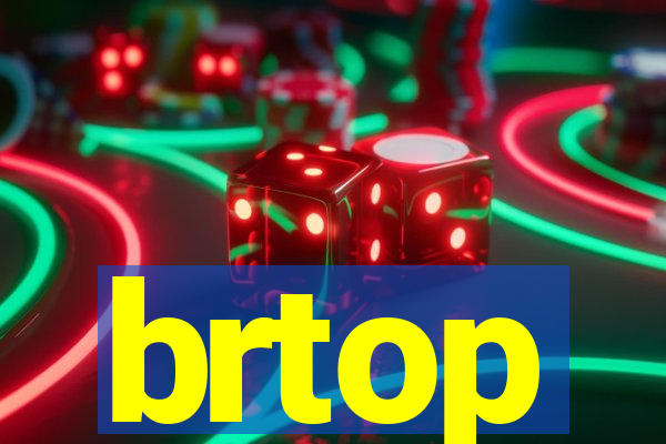 brtop