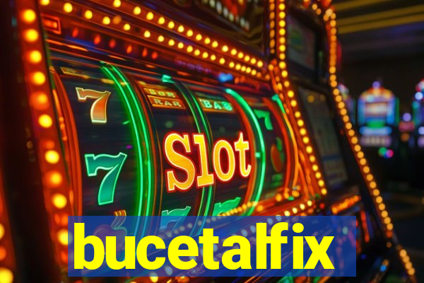 bucetalfix