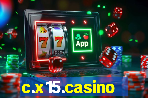 c.x15.casino