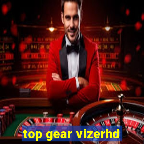 top gear vizerhd