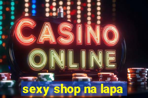 sexy shop na lapa