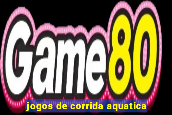 jogos de corrida aquatica