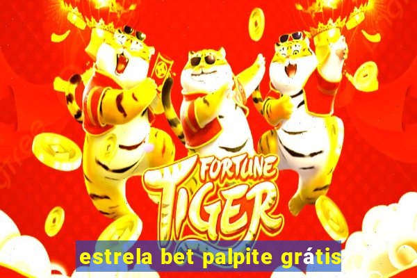 estrela bet palpite grátis