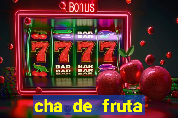 cha de fruta estrela stardew valley id stardew valley