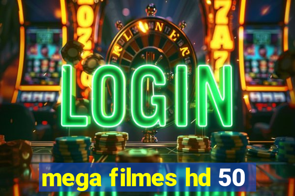 mega filmes hd 50