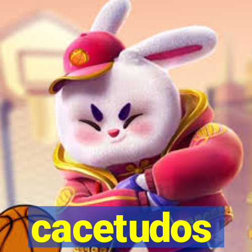 cacetudos