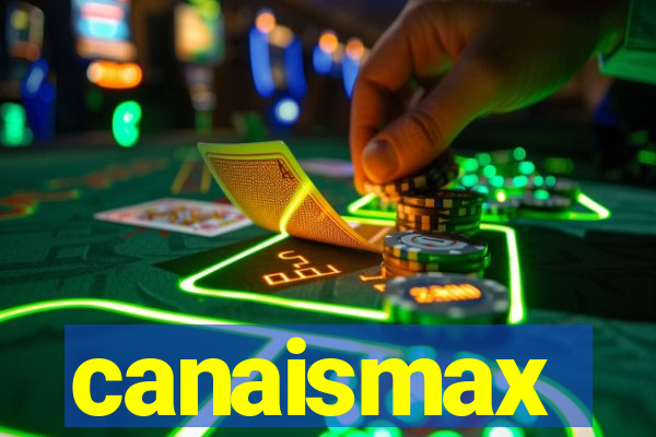 canaismax