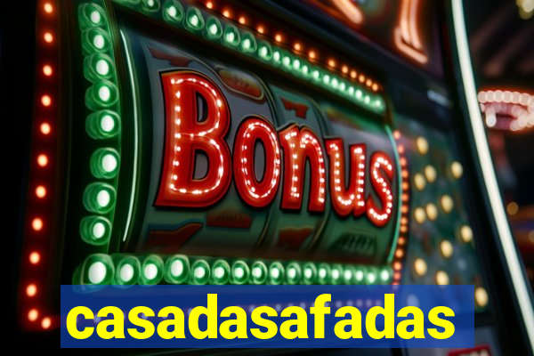 casadasafadas