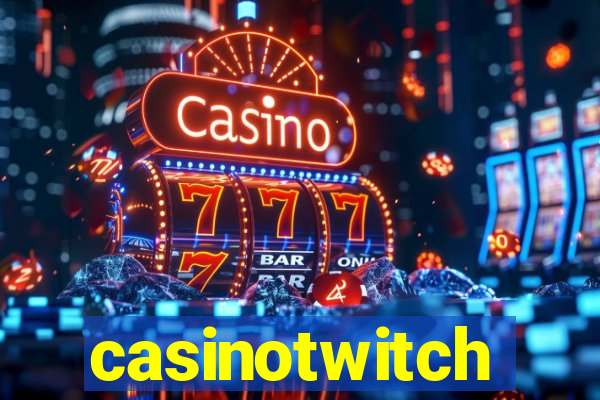 casinotwitch