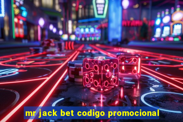 mr jack bet codigo promocional