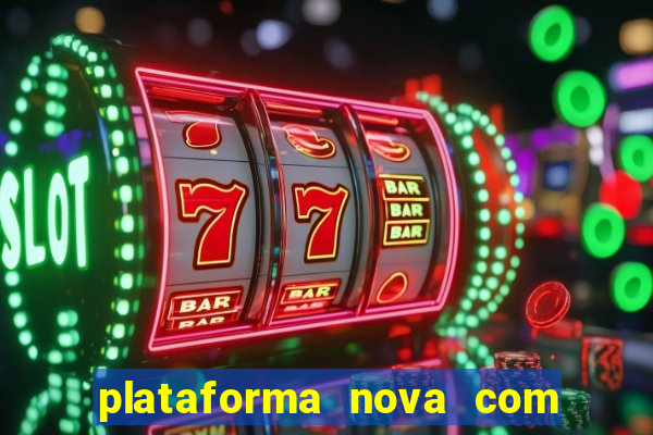 plataforma nova com b么nus de cadastro plataforma com bonus de cadastro facebook