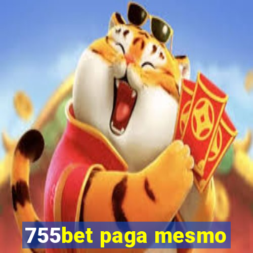 755bet paga mesmo