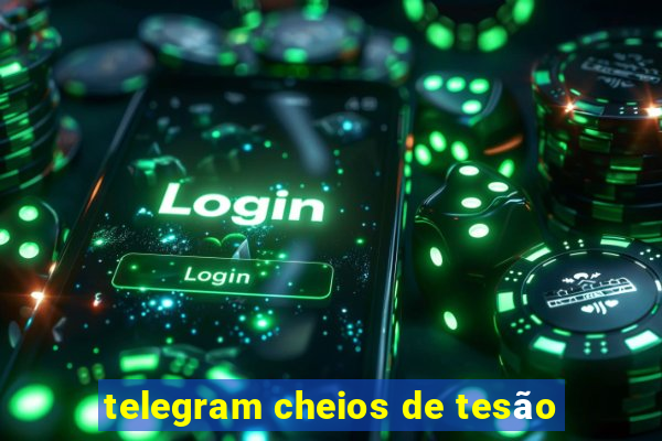 telegram cheios de tesão