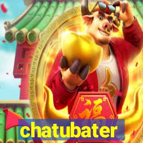 chatubater