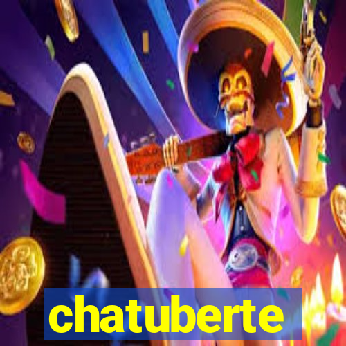 chatuberte