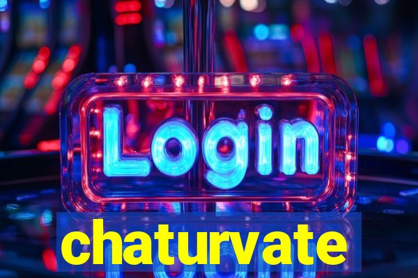 chaturvate